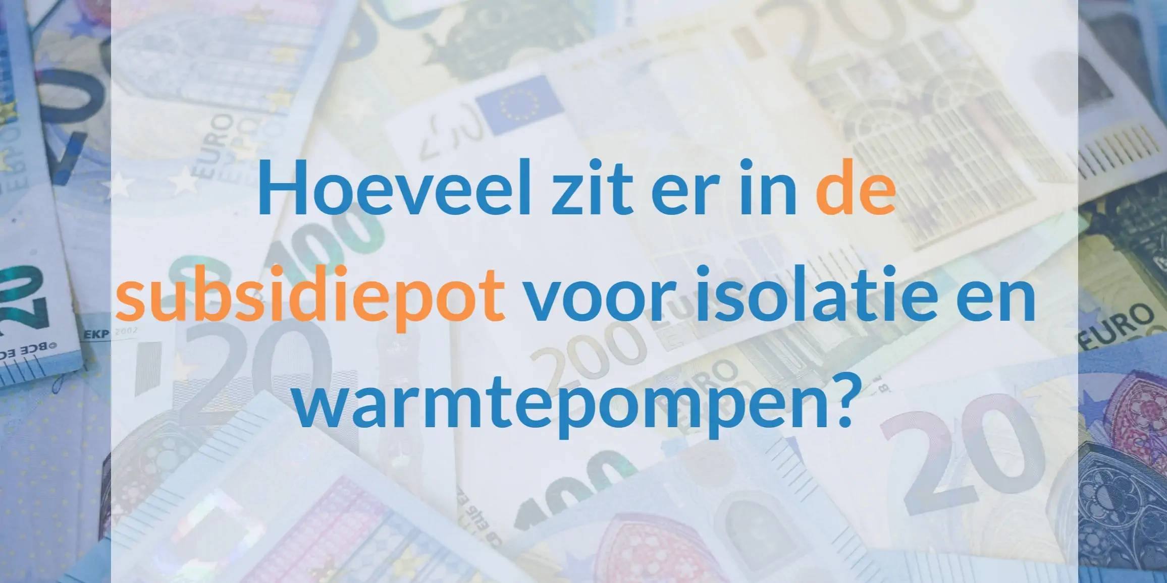 Hoeveel zit er nog in de subsidiepot Simpel Subsidie